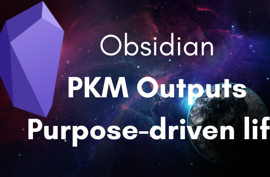 PKM output purpose driven life